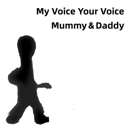 アルバム/My Voice Your Voice/Mummy&Daddy