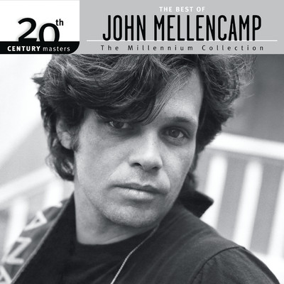 20th Century Masters - The Millennium Collection: The Best Of John Mellencamp/ジョン・メレンキャンプ