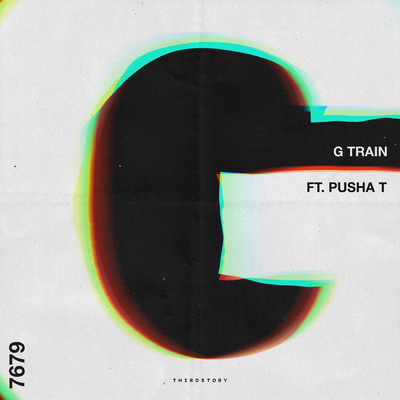 G Train (Clean) (featuring Pusha T)/サードストーリー