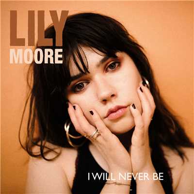 I Will Never Be - EP/Lily Moore
