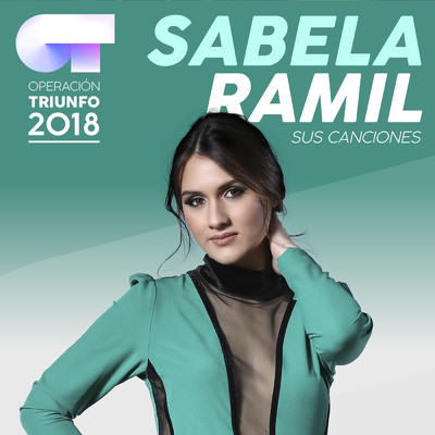 Sus Canciones (Operacion Triunfo 2018)/Sabela Ramil