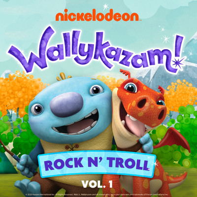 Rock N' Troll/Wallykazam！