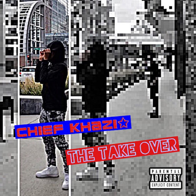 アルバム/The Take Over/Chief Khazi