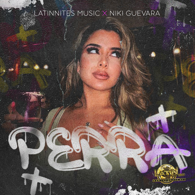 シングル/Perra/Latinnites Music & Niki Guevara
