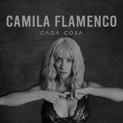 シングル/Cada Cosa/Camila Flamenco