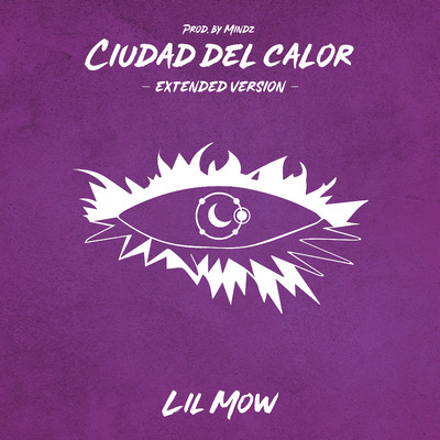 シングル/Ciudad del Calor (Extended Version)/Lil Mow