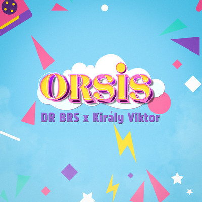 Orsis/DR BRS & Kiraly Viktor