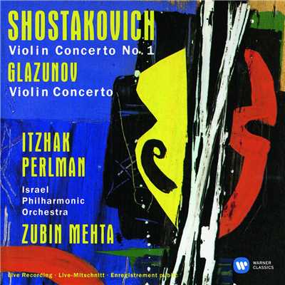 Shostakovich: Violin Concerto No. 1 - Glazunov: Violin Concerto (Live)/Itzhak Perlman