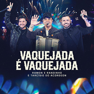 シングル/Vaquejada e Vaquejada/Ramon e Randinho and Tarcisio do Acordeon