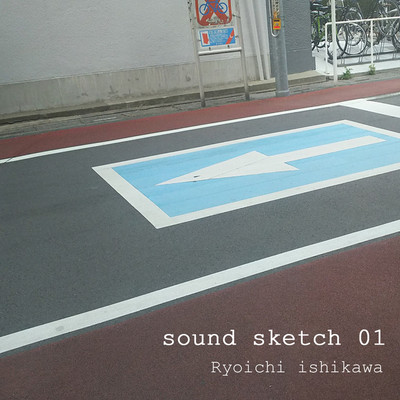 sound sketch 01/Ryoichi Ishikawa