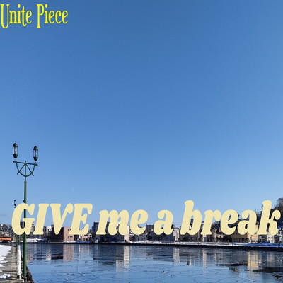 アルバム/GIVE me a break/Unite Piece