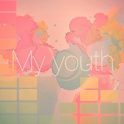 My youth/RENKA