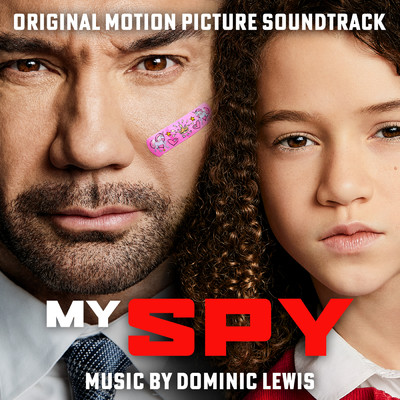 アルバム/My Spy (Original Motion Picture Soundtrack)/Dominic Lewis