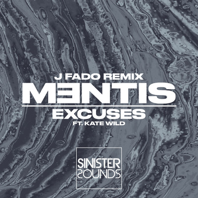 Excuses (J Fado Remix) feat.Kate Wild/MENTIS