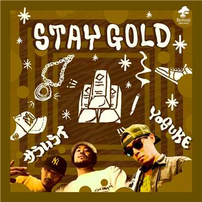 シングル/Stay Gold feat. サラムライ/YOSUKE