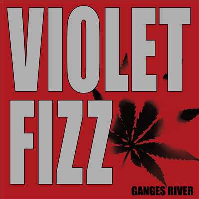 GANGES RIVER/VIOLET FIZZ