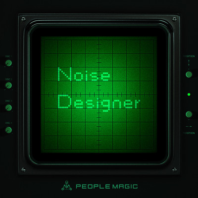 シングル/Noise Designer/PEOPLE MAGIC