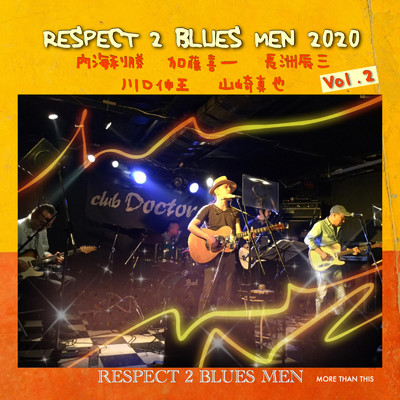 アルバム/RESPECT 2 BLUES MEN 2020 Live at club Doctor Vol.2/RESPECT 2 BLUES MEN
