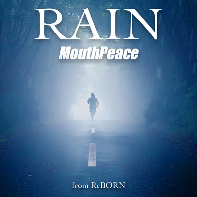 シングル/RAIN/MouthPeace
