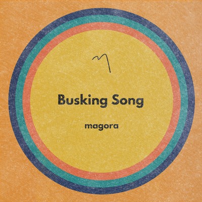 Busking Song/magora