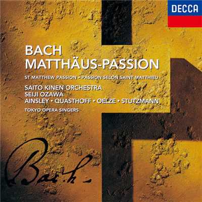 J.S. Bach: マタイ受難曲 BWV 244  (第1部): 第2曲 福音書記者:イエスはこの話を終えると、弟子たちに言った/ジョン・マーク・エインズリー／トーマス・クヴァストホフ／サイトウ・キネン・オーケストラ／小澤征爾