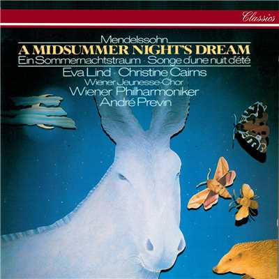 Mendelssohn: 劇音楽《真夏の夜の夢》作品61 - 第2番: 情景と妖精の行進曲/ウィーン・フィルハーモニー管弦楽団／アンドレ・プレヴィン