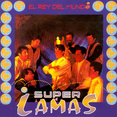 アルバム/El Rey Del Mundo/Super Lamas
