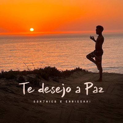 シングル/Te Desejo A Paz/DOM7NICO／Sarissari