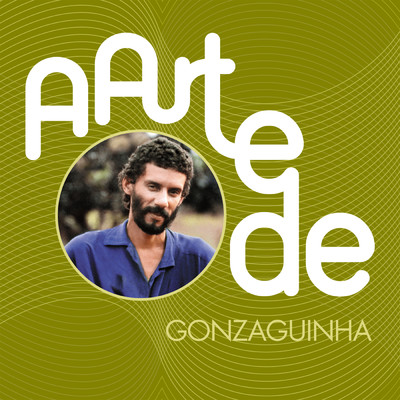 アルバム/A Arte De Gonzaguinha/ゴンザギーニャ