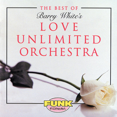 アルバム/The Best Of Love Unlimited Orchestra/ラヴ・アンリミテッド・オーケストラ