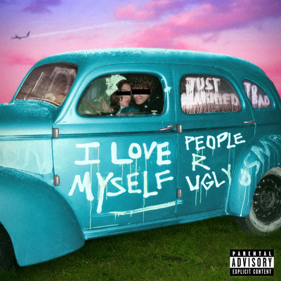 シングル/I Love Myself (Explicit)/People R Ugly