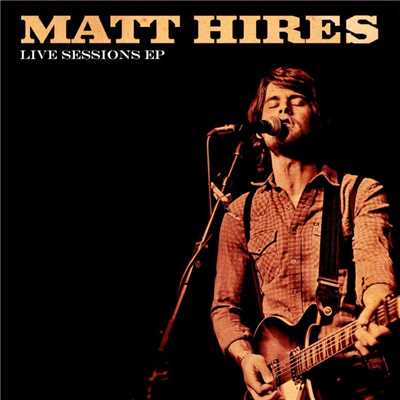 アルバム/Live Sessions EP/Matt Hires