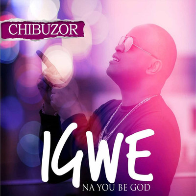 Igwe/Chibuzor