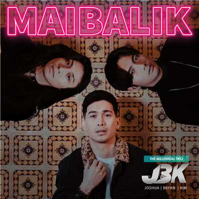 シングル/Maibalik/JBK