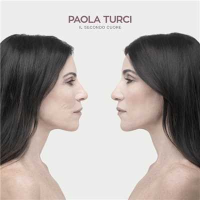 シングル/La prima volta al mondo/Paola Turci