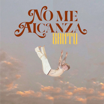 シングル/No Me Alcanza/SANTU