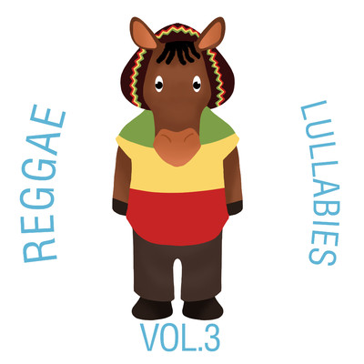 アルバム/Reggae Lullabies, Vol. 3/The Cat and Owl