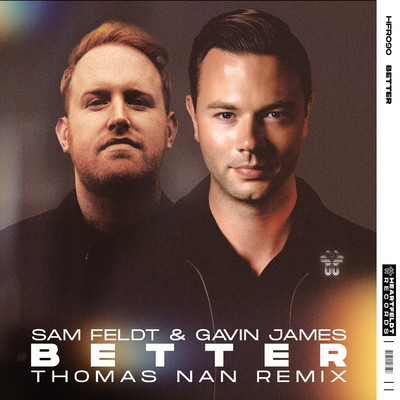 Better [Thomas Nan Remix]/Sam Feldt & Gavin James