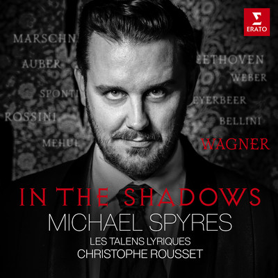 アルバム/In the Shadows/Michael Spyres, Christophe Rousset & Les Talens Lyriques