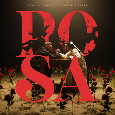Rosa (feat. CONAN OSIRIS)/Nuno Ribeiro