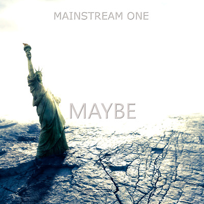 シングル/Maybe/Mainstream One