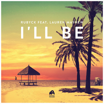 I'll Be (feat. Lauren Mayhew)/RUBYCK
