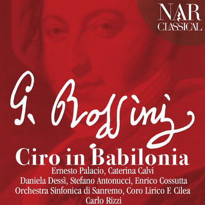Ciro in Babilonia, Act II, Scene 5: Ma quai voci？ (Amira)/Orchestra Sinfonica di Sanremo