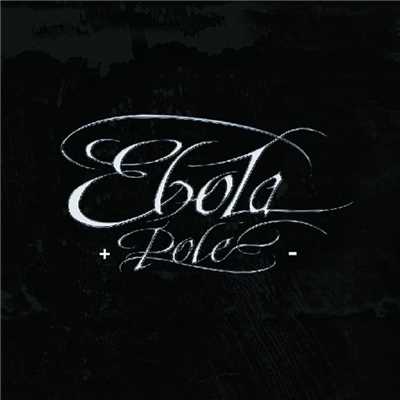 アルバム/+ Pole -/Ebola