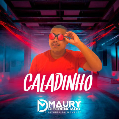 シングル/Caladinho/Maury Diferenciado