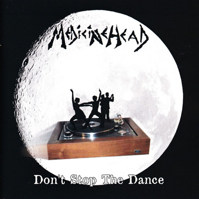 アルバム/Don't Stop The Dance/Medicine Head