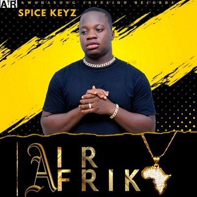 シングル/Airafrika/Spice Keyz