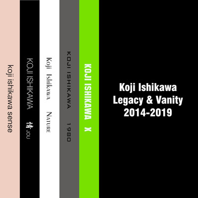 アルバム/Legacy & Vanity 2014-2019/石川晃次