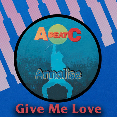 アルバム/GIVE ME LOVE (Original ABEATC 12” master)/ANNALISE