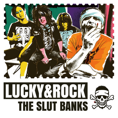 アルバム/Lucky & Rock/THE SLUT BANKS
